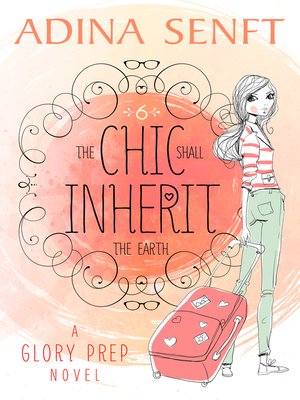cover image of The Chic Shall Inherit the Earth
